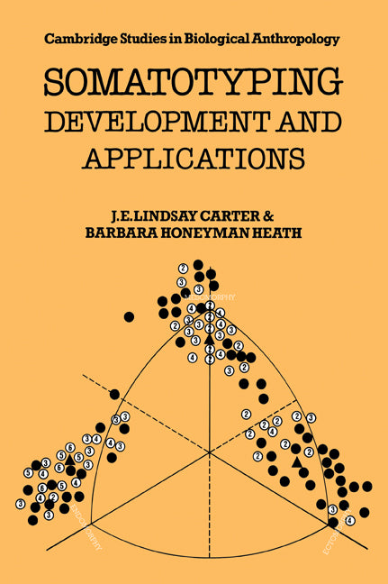 Somatotyping; Development and Applications (Paperback) 9780521359511