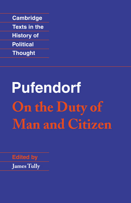 Pufendorf: On the Duty of Man and Citizen according to Natural Law (Paperback) 9780521359801
