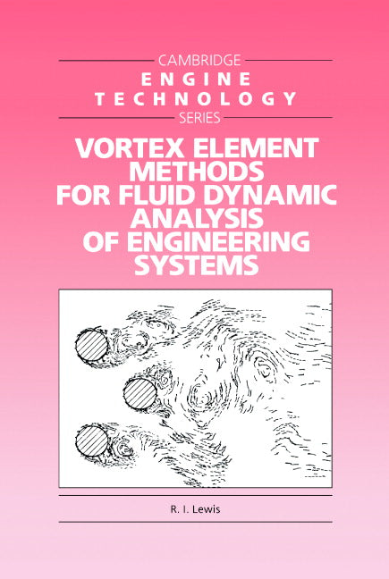 Vortex Element Methods for Fluid Dynamic Analysis of Engineering Systems (Hardback) 9780521360104