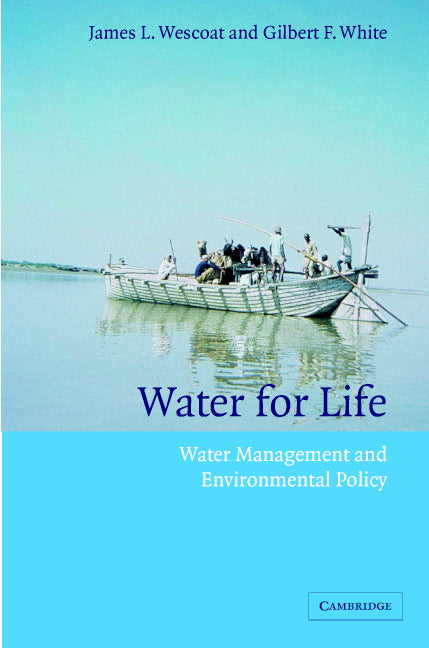 Water for Life; Water Management and Environmental Policy (Hardback) 9780521362115