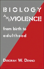 Biology and Violence; From Birth to Adulthood (Hardback) 9780521362191