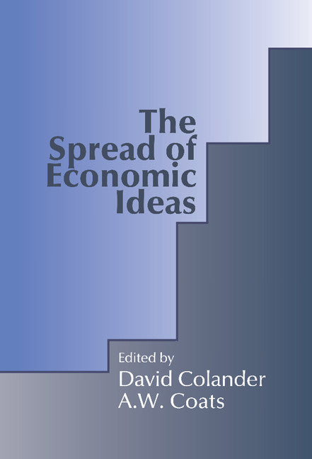 The Spread of Economic Ideas (Hardback) 9780521362337