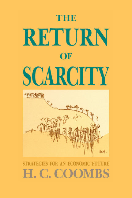 The Return of Scarcity; Strategies for an Economic Future (Hardback) 9780521363730