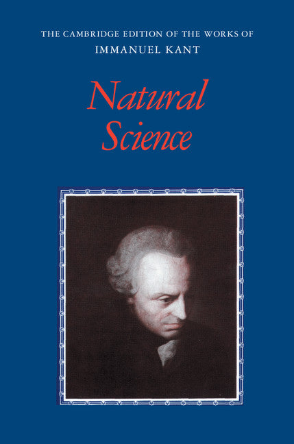 Kant: Natural Science (Hardback) 9780521363945