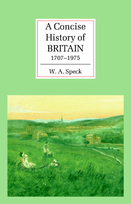 A Concise History of Britain, 1707–1975 (Hardback) 9780521364003