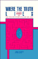 Where the Truth Lies; Franz Moewus and the Origins of Molecular Biology (Hardback) 9780521365505