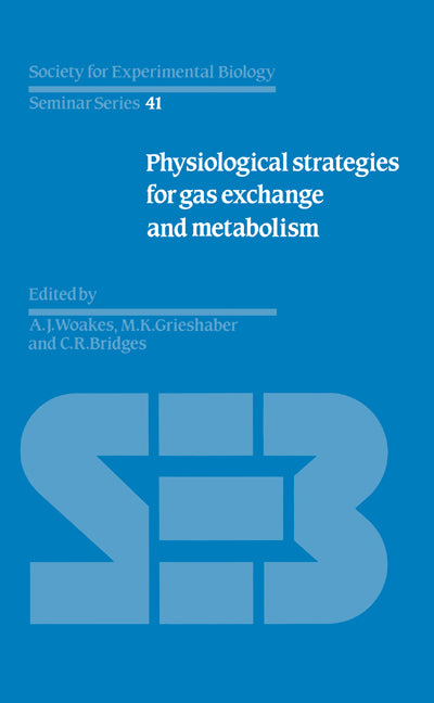 Physiological Strategies for Gas Exchange and Metabolism (Hardback) 9780521366021