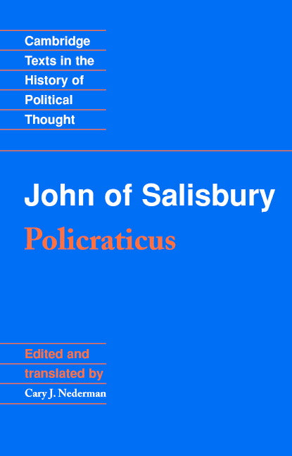 John of Salisbury: Policraticus (Paperback) 9780521367011