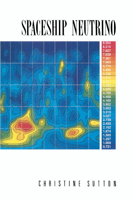 Spaceship Neutrino (Paperback) 9780521367035