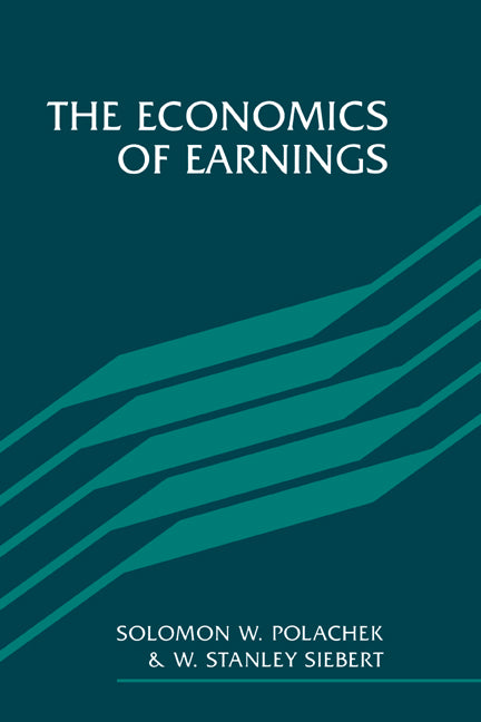 The Economics of Earnings (Paperback) 9780521367288