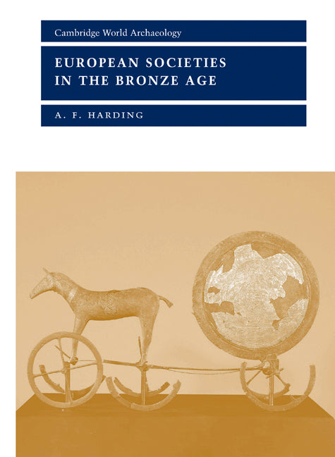 European Societies in the Bronze Age (Paperback) 9780521367295