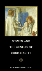 Women and the Genesis of Christianity (Paperback) 9780521367356