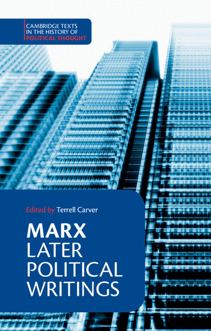 Marx: Later Political Writings (Paperback) 9780521367394