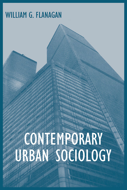 Contemporary Urban Sociology (Paperback) 9780521367431