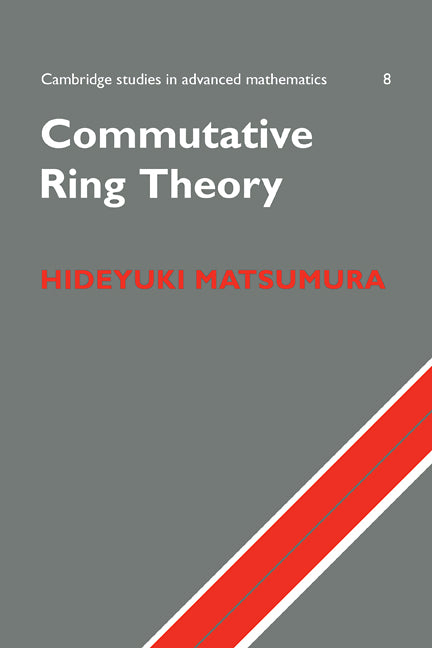 Commutative Ring Theory (Paperback) 9780521367646