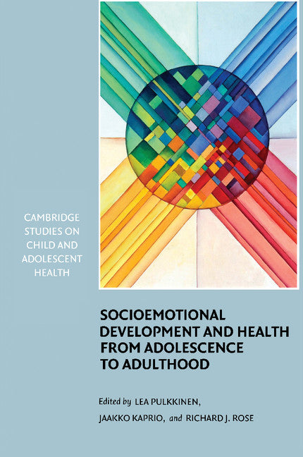 Socioemotional Development and Health from Adolescence to Adulthood (Paperback) 9780521367998