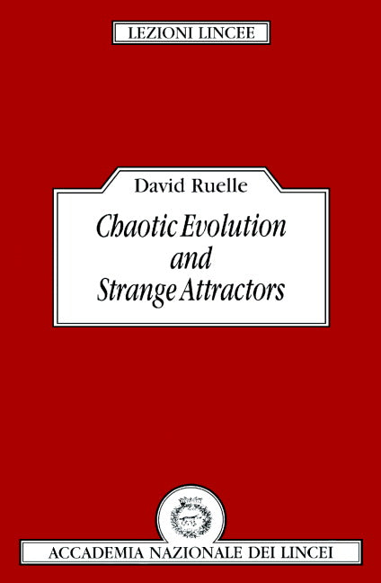 Chaotic Evolution and Strange Attractors (Paperback) 9780521368308