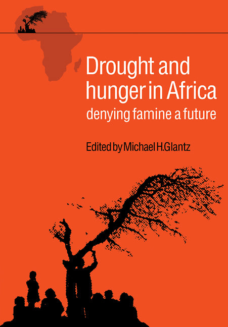 Drought and Hunger in Africa (Paperback) 9780521368391