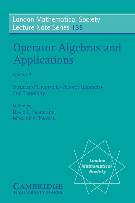 Operator Algebras and Applications: Volume 1, Structure Theory; K-theory, Geometry and Topology (Paperback) 9780521368438