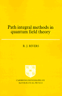 Path Integral Methods in Quantum Field Theory (Paperback) 9780521368704