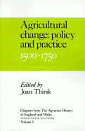 Chapters from The Agrarian History of England and Wales: Volume 3, Agricultural Change: Policy and Practice, 1500–1750 (Paperback) 9780521368827
