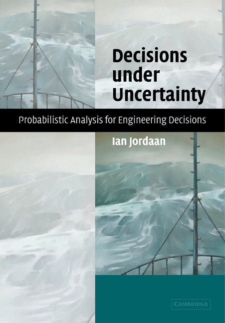 Decisions under Uncertainty; Probabilistic Analysis for Engineering Decisions (Paperback) 9780521369978