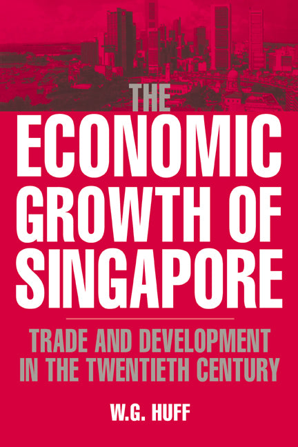 The Economic Growth of Singapore; Trade and Development in the Twentieth Century (Hardback) 9780521370370