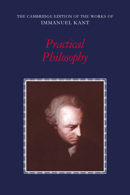 Practical Philosophy (Hardback) 9780521371032