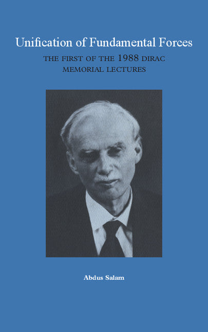 Unification of Fundamental Forces; The First 1988 Dirac Memorial Lecture (Hardback) 9780521371407
