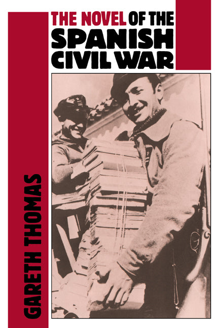 The Novel of the Spanish Civil War (1936–1975) (Hardback) 9780521371582