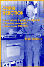 Chain Reaction; Expert Debate and Public Participation in American Commercial Nuclear Power 1945–1975 (Hardback) 9780521372961