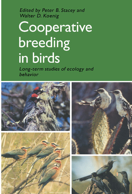 Cooperative Breeding in Birds; Long Term Studies of Ecology and Behaviour (Hardback) 9780521372985