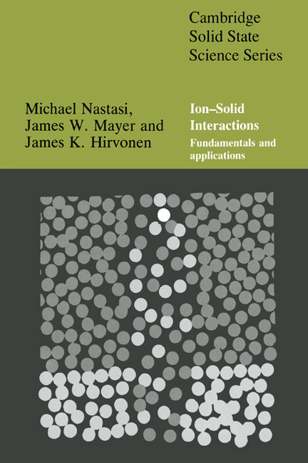 Ion-Solid Interactions; Fundamentals and Applications (Hardback) 9780521373760