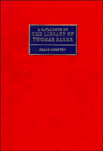 A Catalogue of the Library of Thomas Baker (Paperback) 9780521128889