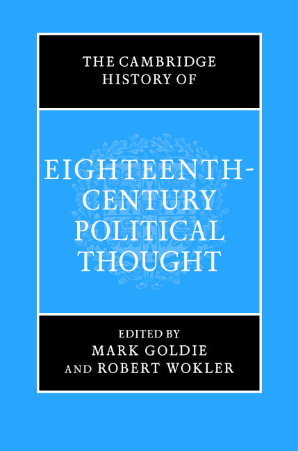 The Cambridge History of Eighteenth-Century Political Thought (Hardback) 9780521374224