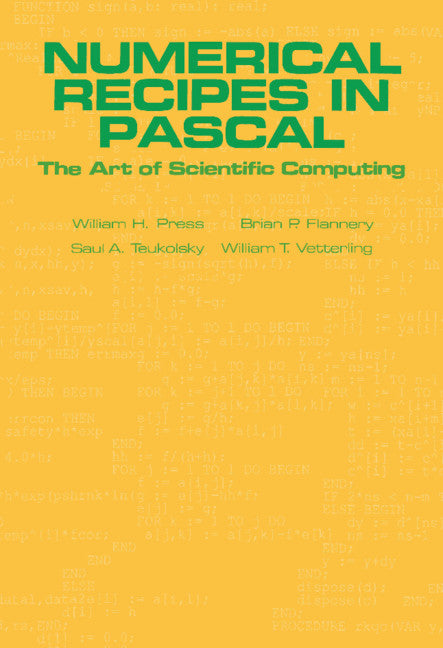 Numerical Recipes in Pascal (First Edition); The Art of Scientific Computing (Hardback) 9780521375160