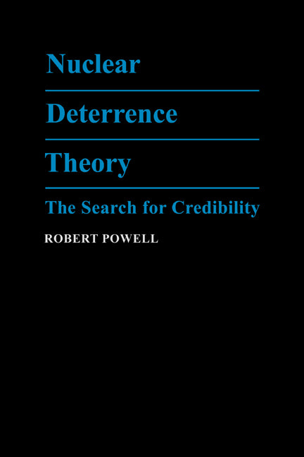 Nuclear Deterrence Theory; The Search for Credibility (Hardback) 9780521375276