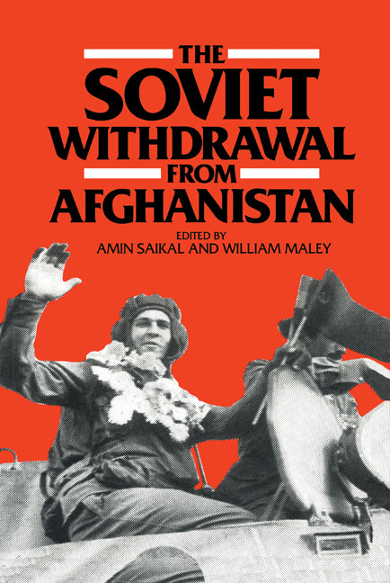 The Soviet Withdrawal from Afghanistan (Hardback) 9780521375771