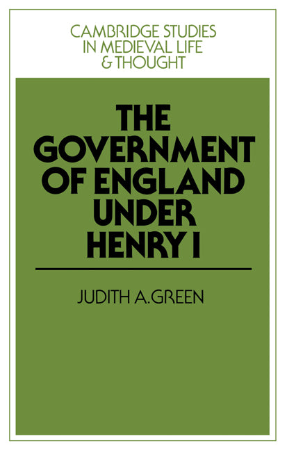The Government of England under Henry I (Paperback) 9780521375863