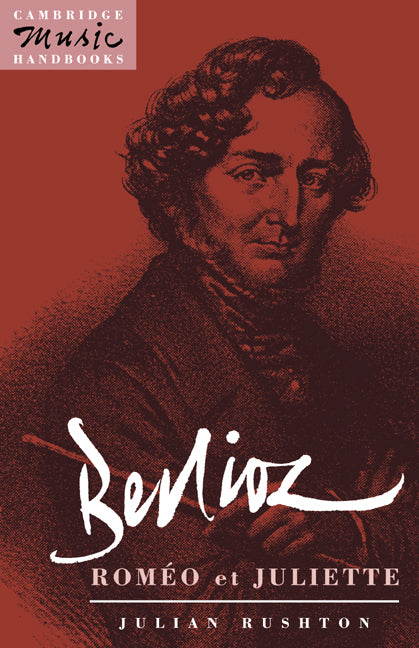 Berlioz: Roméo et Juliette (Paperback) 9780521377676