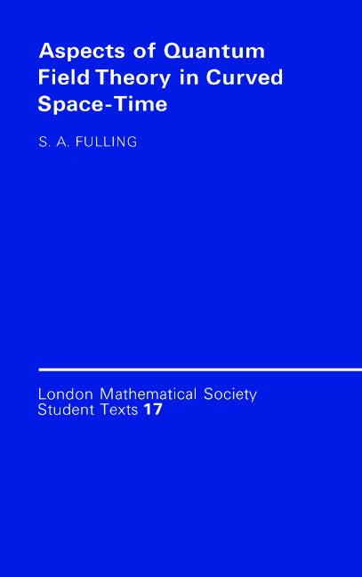 Aspects of Quantum Field Theory in Curved Spacetime (Paperback) 9780521377683