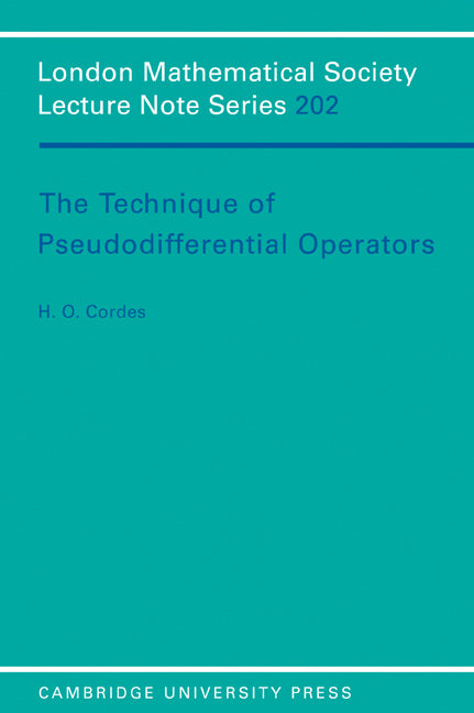 The Technique of Pseudodifferential Operators (Paperback) 9780521378642