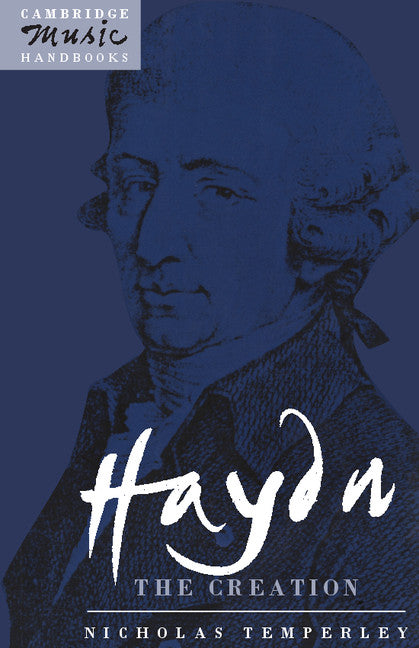 Haydn: The Creation (Paperback) 9780521378659