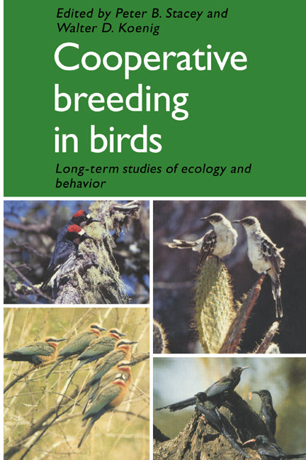 Cooperative Breeding in Birds; Long Term Studies of Ecology and Behaviour (Paperback) 9780521378901