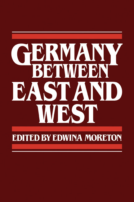 Germany between East and West (Paperback) 9780521378918