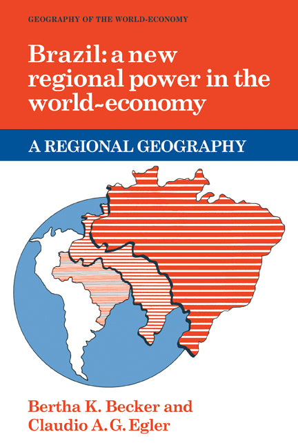 Brazil; A New Regional Power in the World Economy (Paperback) 9780521379052