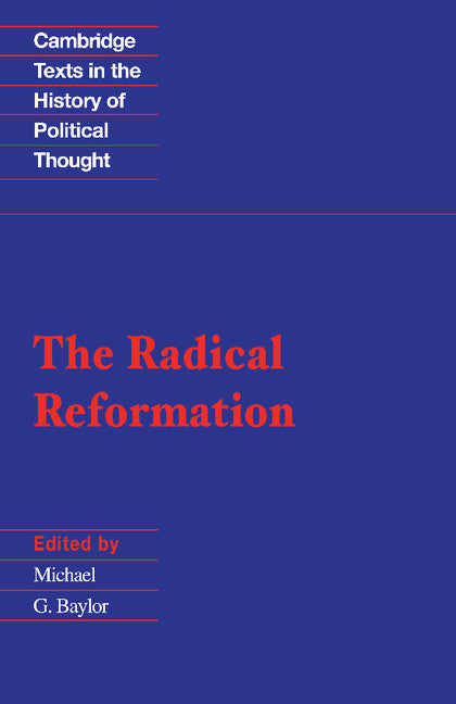 The Radical Reformation (Paperback) 9780521379489