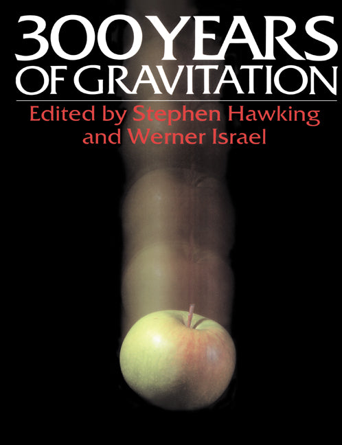 Three Hundred Years of Gravitation (Paperback) 9780521379762