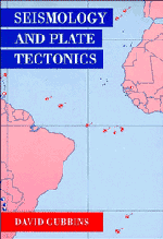 Seismology and Plate Tectonics (Paperback) 9780521379953