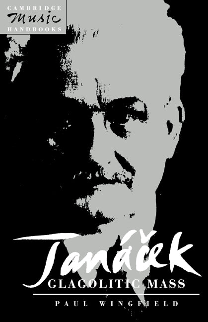 Janácek: Glagolitic Mass (Hardback) 9780521380133